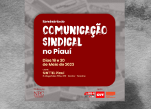 Seminário de Comunicação Sindical acontecerá dias 19 e 20 de maio em Teresina