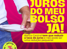 A Luta contra os Juros Altos, é permanente!